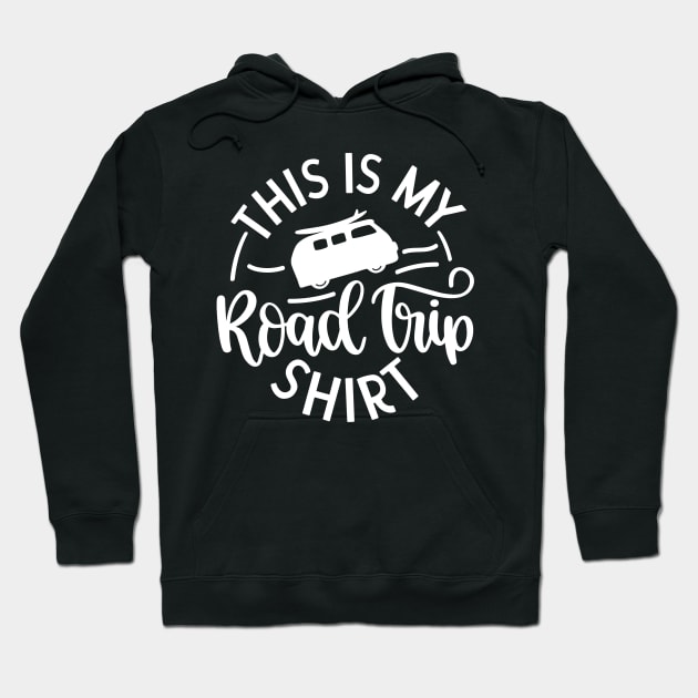 This Is My Road Trip Shirt Hoodie by ThrivingTees